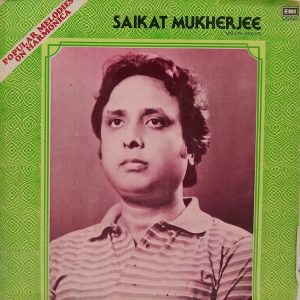 Saikat Mukherjee - Popular Melodies On Harmonica - S/MOCE 3023 - (80-85%) - Indian Classical Instrumental LP Vinyl