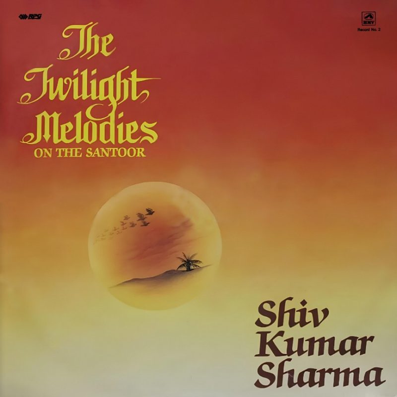 Shiv Kumar Sharma - (The Twilight Melodies On The Santoor) - PSLP 3133 - (90-95%) - CR - Indian Classical Instrumental LP Vinyl