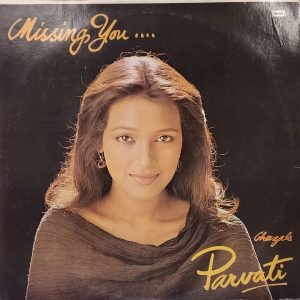 Parvati – Missing You – ECSD 2987 - Ghazals LP Vinyl Record