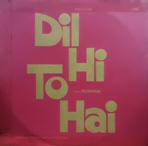 Dil Hi To Hai – ECLP 5421 - Bollywood LP Vinyl Record