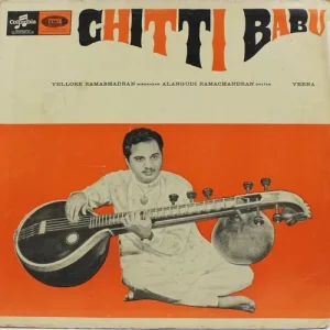 Chitti Babu - Veena - 33ESX 6015 - Columbia Black Label - Indian Classical Instrumental LP Vinyl Record