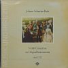 Johann Sebastian Bach – Violin Concertos On Original Instruments - SAWT 9508-A - (90-95%) - CBF - Western Classical LP Vinyl Record