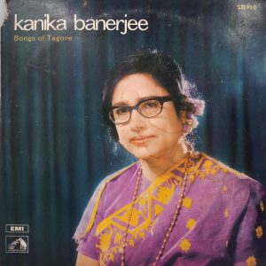 Kanika Banerjee - Songs Of Tagore - EASD 1389 – Bangali LP Vinyl Record