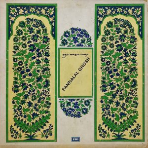 Pannalal Ghosh - The Magic Flute of - MOAE 5006 – (Condition 85-90%) – Odeon First Pressing - Indian Classical Instrumental LP Vinyl Record