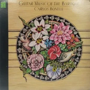 Carlos Bonell – Guitar Music of the Baroque - H 71403 - Western Classical LP Vinyl Record
