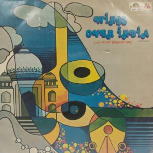 Vijay Raghav Rao - Wings Over India - 2392 548 - (Condition - 90-95%) - Instrumental LP Vinyl Record