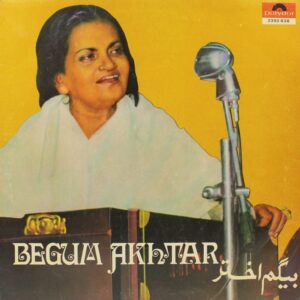 Begum Akhtar - 2392 838 - Indian Classical Vocal LP Vinyl Record