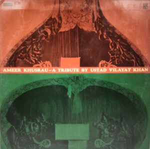 Ameer Khusrau - Vilayat Khan - EASD 1522 – CBF - Indian Classical Instrumental LP Vinyl Record