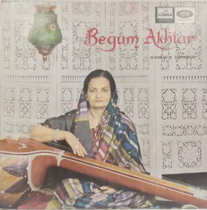 Begum Akhtar - Thumrees And Dadras - ECLP 2374 - Indian Classical Vocal LP Vinyl