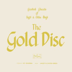 Jagjit Singh & Chitra Singh Greatest Ghazals Of The Gold Disc - 4/3/R-2-S - (90-95%) - CR - Ghazals LP Vinyl Record