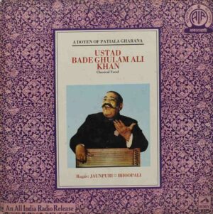 Bade Ghulam Ali - A Doyen Of Patiala Gharana - PMLP 3020 - LP Vinyl Record