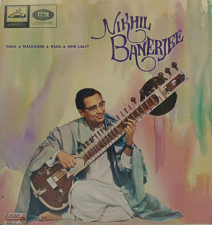 Nikhil Banerjee – Raga - Malkauns & Hem Lalit - EASD 1318 - LP Record