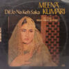 Meena Kumari - (Dil Jo Na Keh Saka) - ECLP 5644 - (Condition 85-90%) - Film Hits LP Vinyl Record