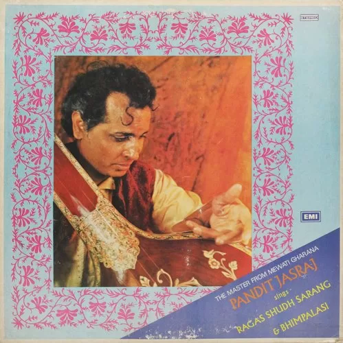 Jasraj Sings Ragas Sudh-Sarang & Bhimpalasi - ECSD 2832 - LP Record Jasraj Sings Ragas Sudh-Sarang & Bhimpalasi - ECSD 2832 - LP Record