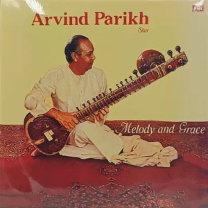 Arvind Parikh - Melody and Grace - ECSD 2911 - Indian Classical Instrumental LP Vinyl Record