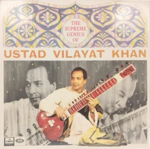 Vilayat Khan - The Supreme Genius Of - EASD 1332 - HRL - (85-90%) - Indian Classical Instrumental LP Vinyl Record
