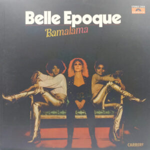 Belle Epoque - Bamalama - 2934 103 - Cover Reprinted - (Condition 85-90%) - English LP Vinyl Record
