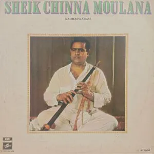Sheik Chinna Moulana - Nadhaswaram - S/33ESX 6104 - (85-90%) - Indian Instrumental Vocal LP Vinyl