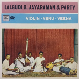 Lalgudi G. Jayaraman & Party - ECLP 2338 - HBL - (90-95%) - CR - Indian Classical Instrumental LP Record