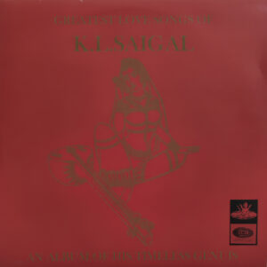 K. L. Saigal - Greatest Love Songs Of - 3AEX 5069 - (90-95%) - CR - Angel - Film Hits LP Vinyl