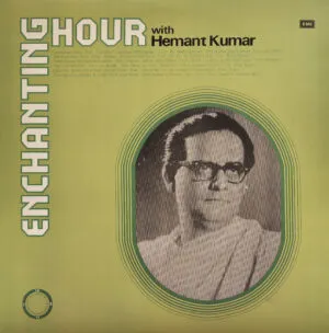 Enchanting Hour With Hemant Kumar - G/ECLP 5826 - Condition (90-95%) - CR - Film Hits Vinyl Record